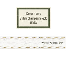 Load image into Gallery viewer, Stitch Champagne Gold White   15mm
